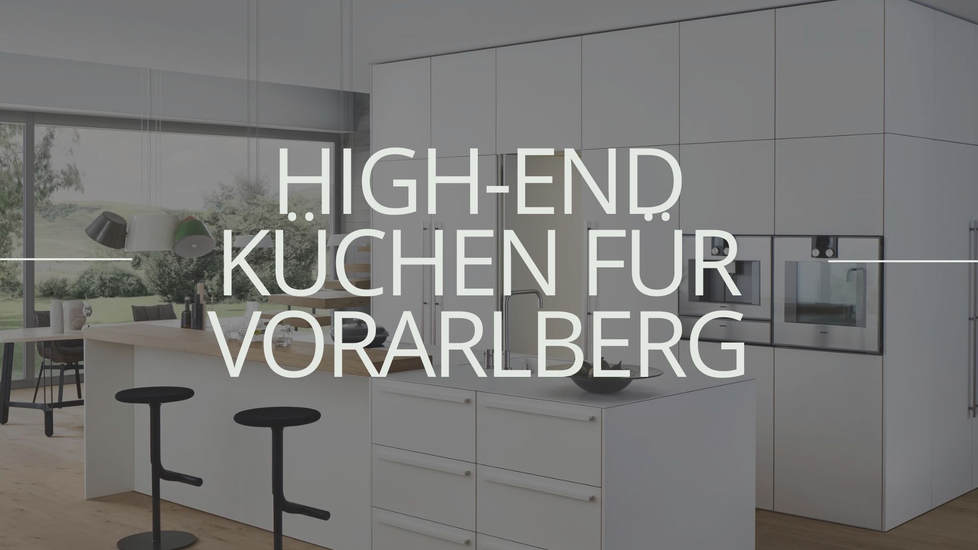High-End Küchen für Vorarlberg